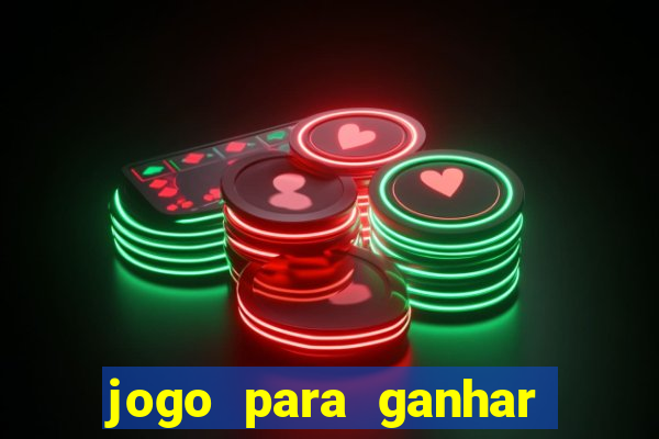 jogo para ganhar dinheiro com bonus de cadastro