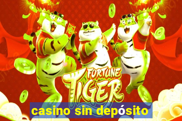 casino sin depósito