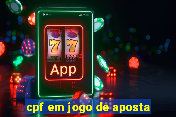 cpf em jogo de aposta