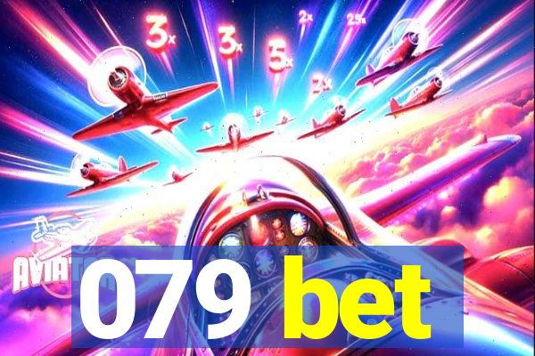 079 bet