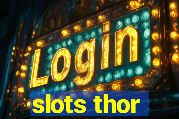 slots thor