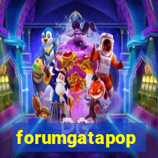 forumgatapop