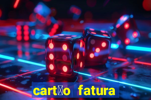 cart茫o fatura casas bahia