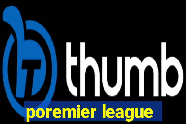 poremier league