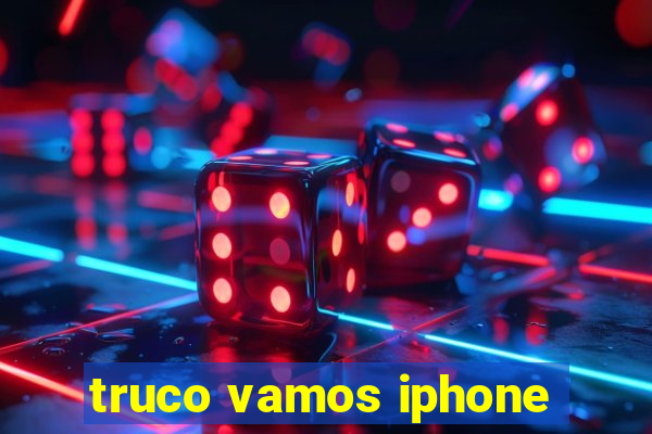 truco vamos iphone