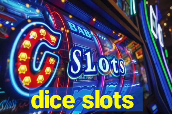 dice slots