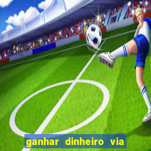 ganhar dinheiro via pix jogando