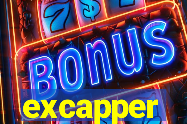 excapper