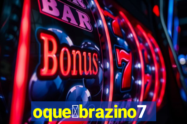 oque茅brazino777