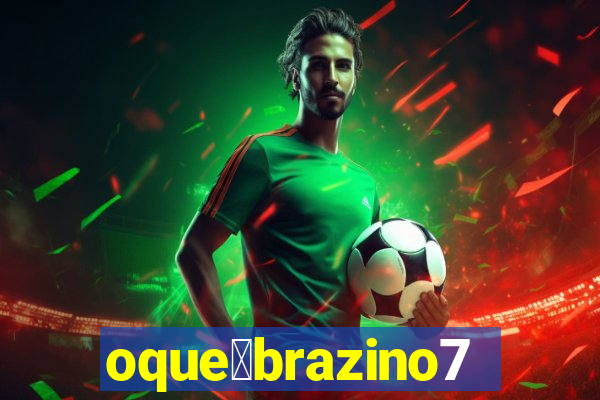 oque茅brazino777