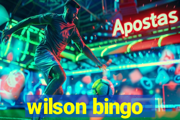 wilson bingo