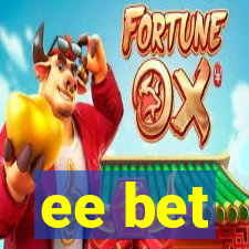 ee bet