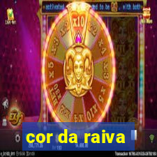 cor da raiva