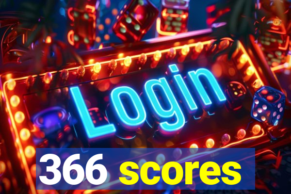 366 scores