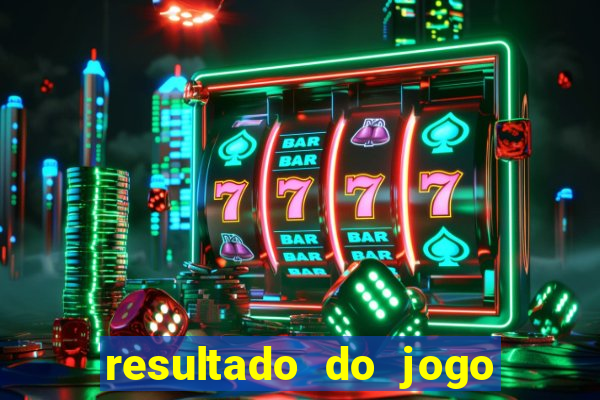 resultado do jogo do b