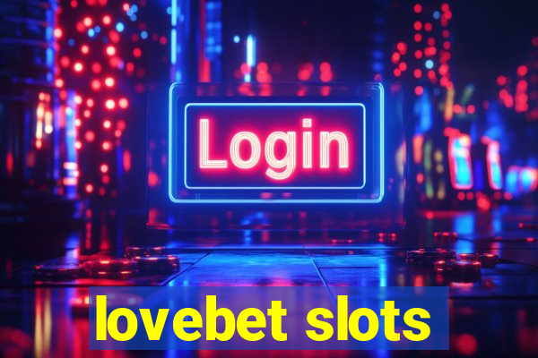 lovebet slots