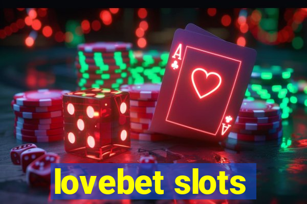 lovebet slots