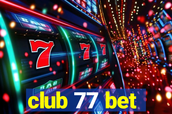 club 77 bet