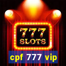 cpf 777 vip