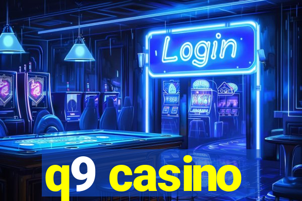 q9 casino