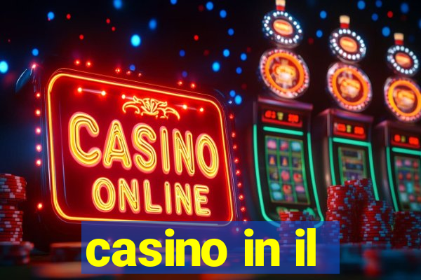 casino in il