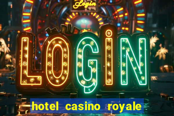 hotel casino royale las vegas