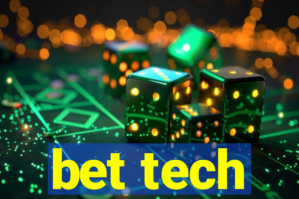 bet tech