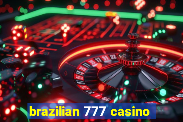 brazilian 777 casino