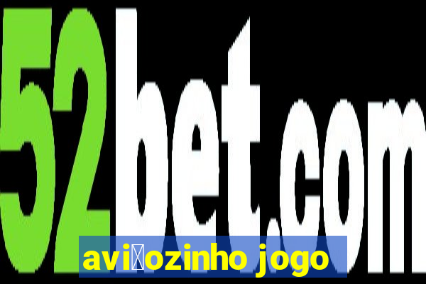 avi茫ozinho jogo