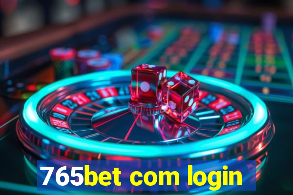 765bet com login