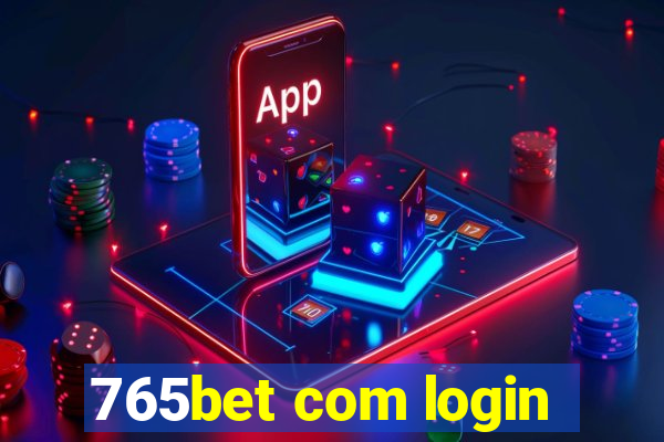 765bet com login