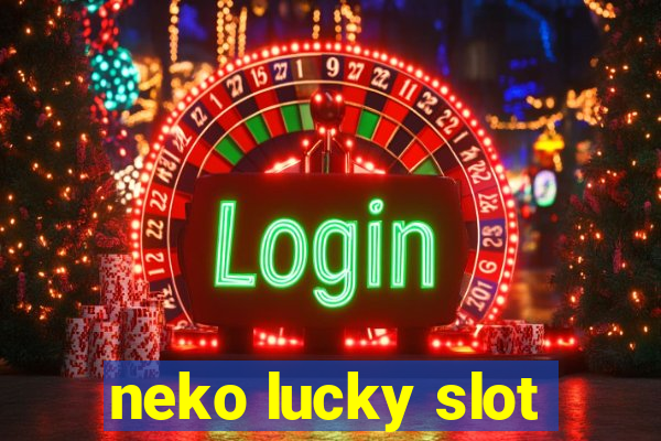 neko lucky slot