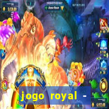 jogo royal - leovegas clube