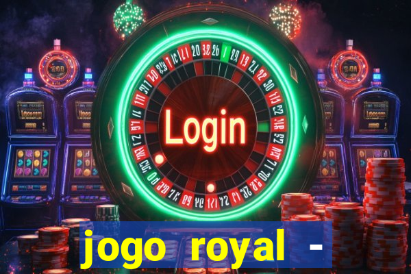 jogo royal - leovegas clube