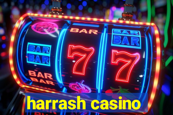 harrash casino