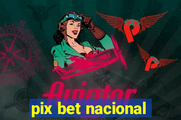 pix bet nacional