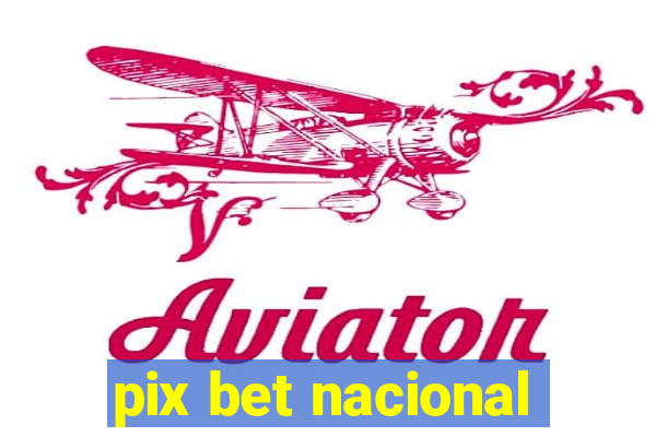 pix bet nacional