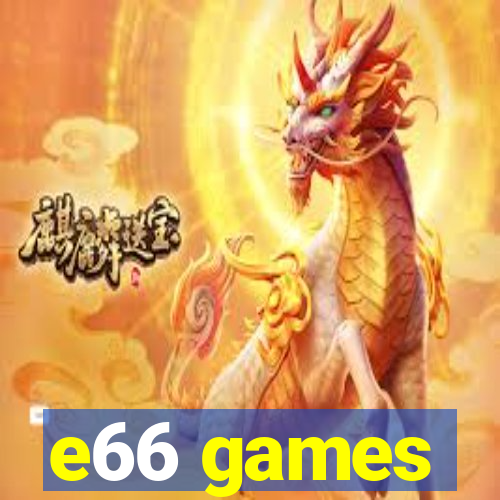 e66 games