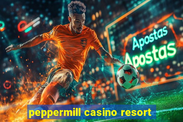 peppermill casino resort