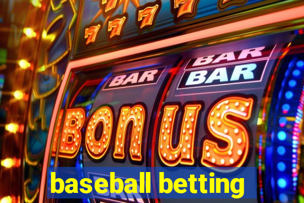 baseball betting