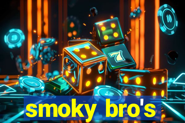 smoky bro's