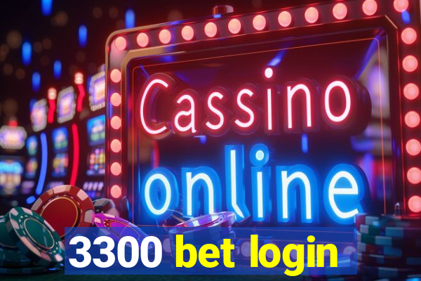 3300 bet login