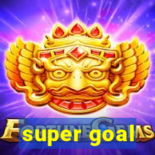 super goal