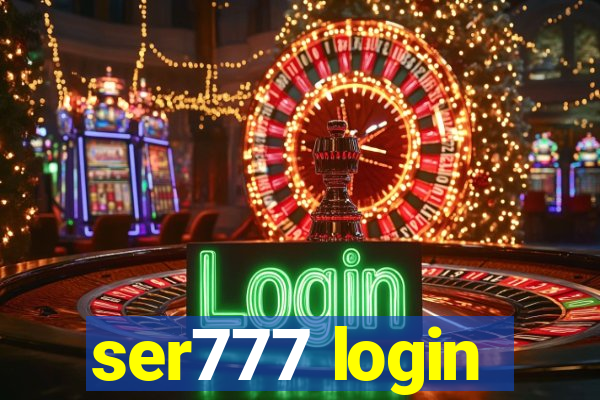 ser777 login