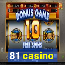 81 casino