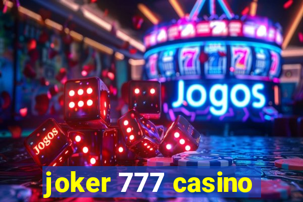 joker 777 casino