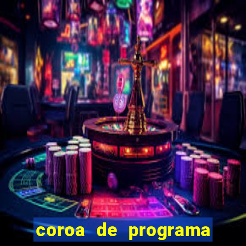 coroa de programa em santos