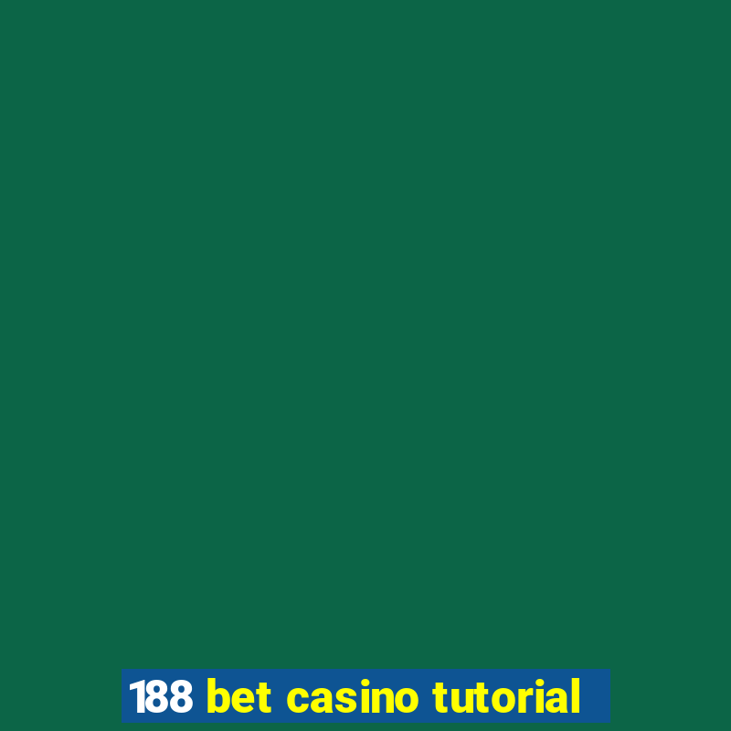 188 bet casino tutorial