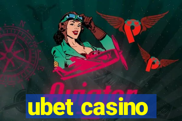 ubet casino