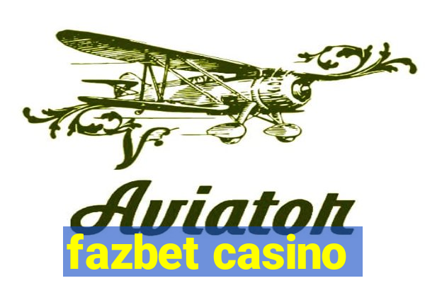 fazbet casino